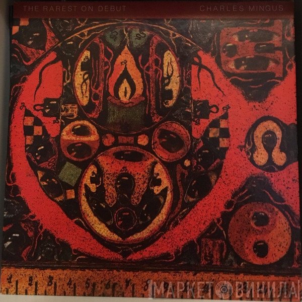 Charles Mingus  - The Rarest On Debut