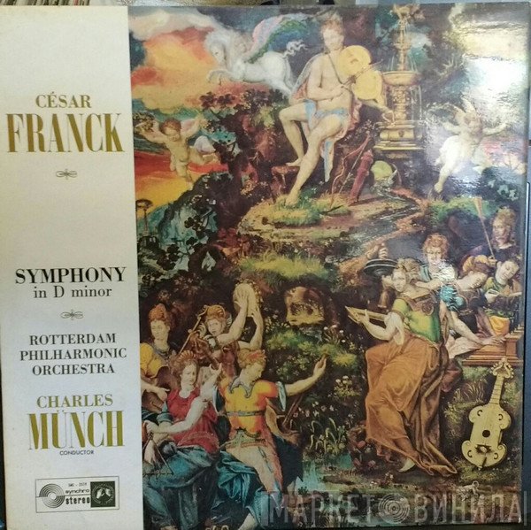 Charles Munch, César Franck, Rotterdams Philharmonisch Orkest - Symphony In D Minor