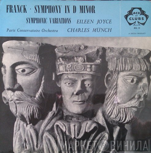 Charles Munch, Orchestre De La Société Des Concerts Du Conservatoire, César Franck, Eileen Joyce - Symphony In D Minor - Symphonic Variations