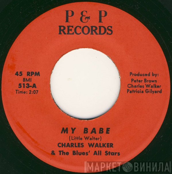 Charles Walker & The Blues All Stars - My Babe / 40 Days - 40 Nights