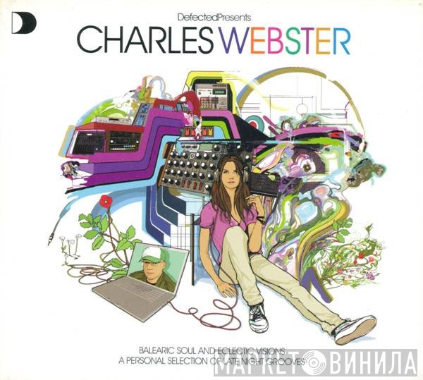 Charles Webster - Defected Presents Charles Webster