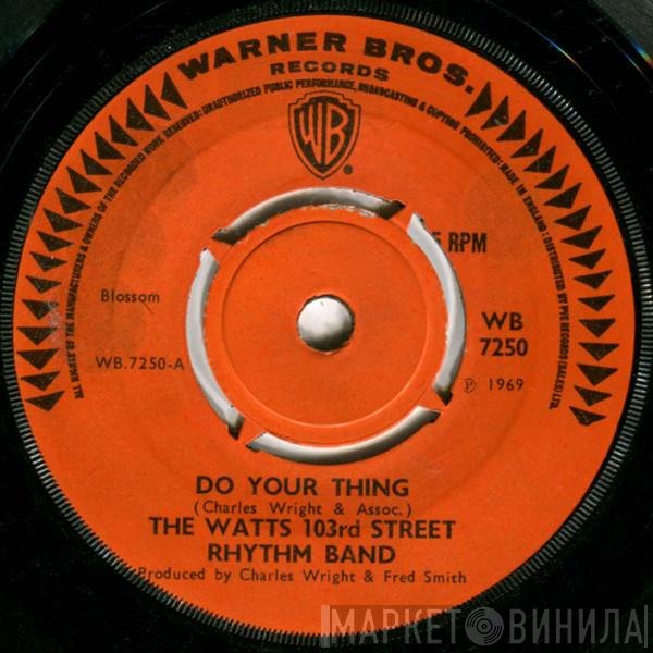 Charles Wright & The Watts 103rd St Rhythm Band - Do Your Thing