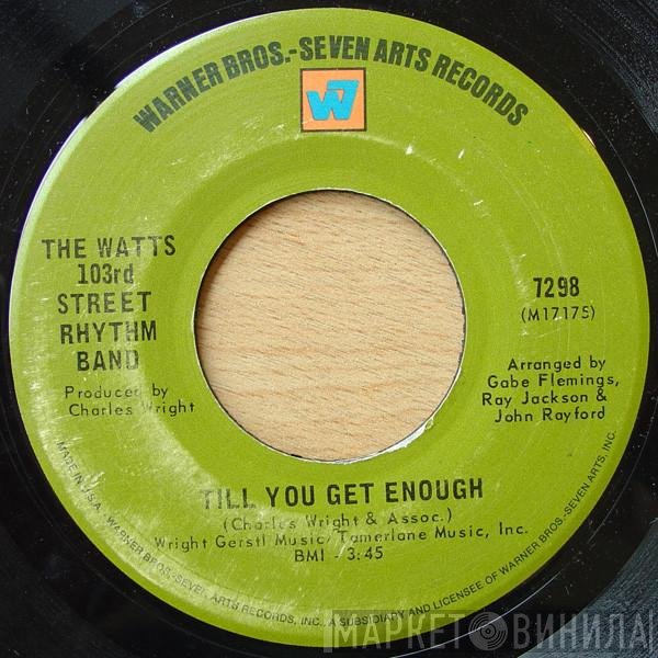 Charles Wright & The Watts 103rd St Rhythm Band - Till You Get Enough / Light My Fire