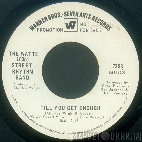 Charles Wright & The Watts 103rd St Rhythm Band - Till You Get Enough