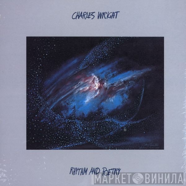 Charles Wright - Rhythm And Poetry