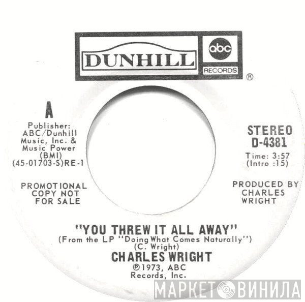 Charles Wright - You Threw It All Away
