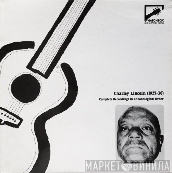 Charley Lincoln - Complete Recordings In Chronological Order (1927-1930)