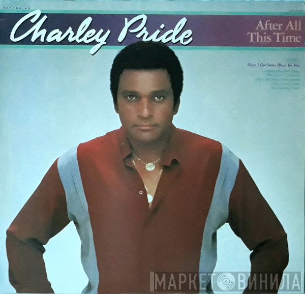 Charley Pride - After All This Time