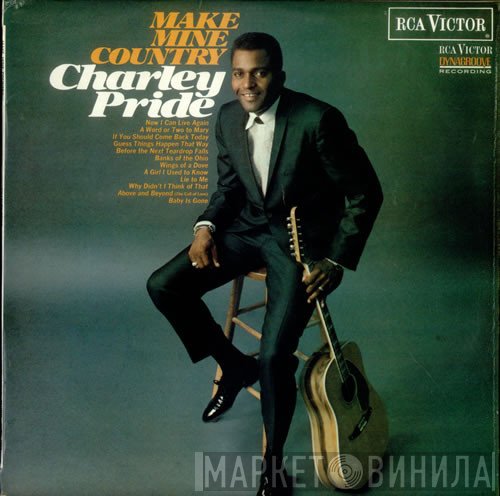 Charley Pride - Make Mine Country