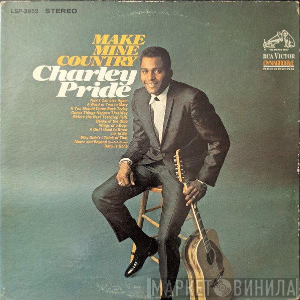 Charley Pride  - Make Mine Country