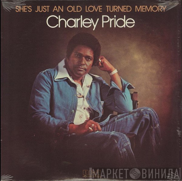 Charley Pride - She's Just An Old Love Turned Memory