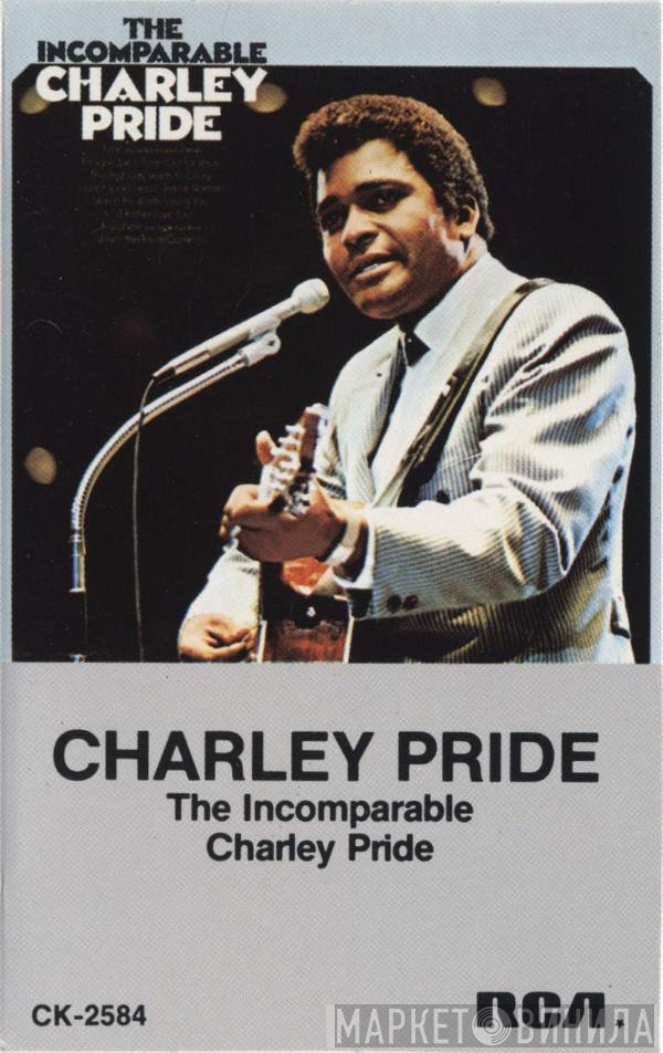 Charley Pride  - The Incomparable Charley Pride
