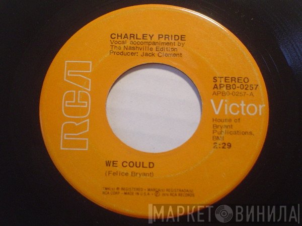 Charley Pride  - We Could