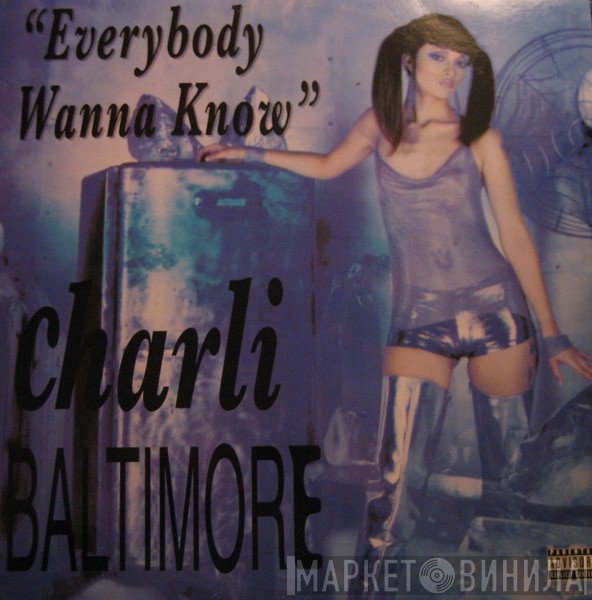 Charli Baltimore - Everybody Wanna Know