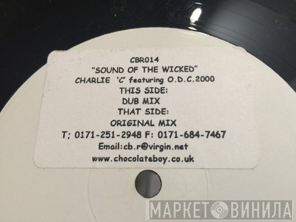 Charlie 'C', ODC MC - Sound Of The Wicked
