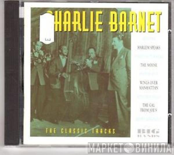 Charlie Barnet - The Classic Tracks