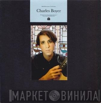 Charlie Boyer  - Ducks / You Haven't Got A Chance