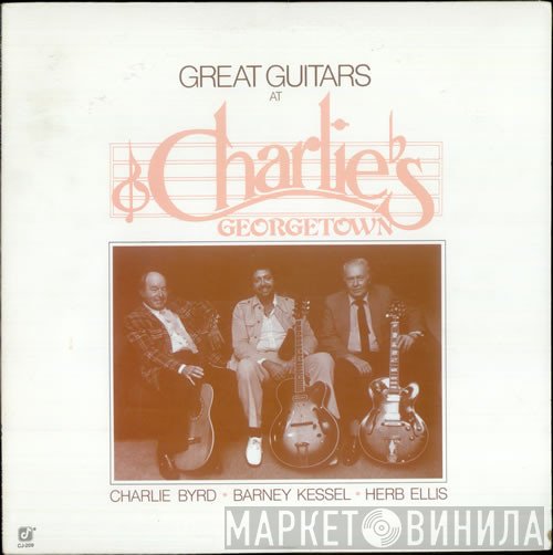 Charlie Byrd, Barney Kessel, Herb Ellis, The Great Guitars - Great Guitars At Charlie's Georgetown
