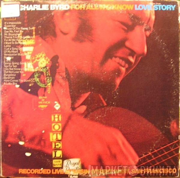 Charlie Byrd  - For All We Know