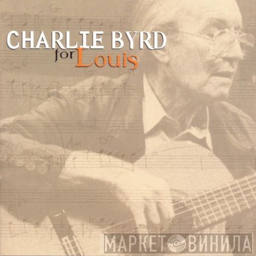 Charlie Byrd  - For Louis