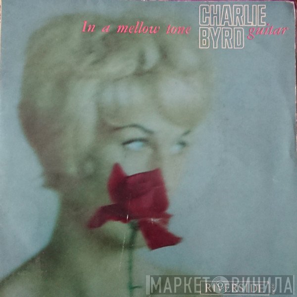 Charlie Byrd - In A Mellow Tone
