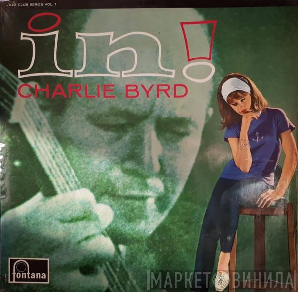 Charlie Byrd  - In!