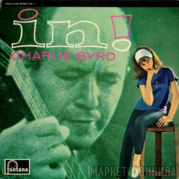 Charlie Byrd  - In!