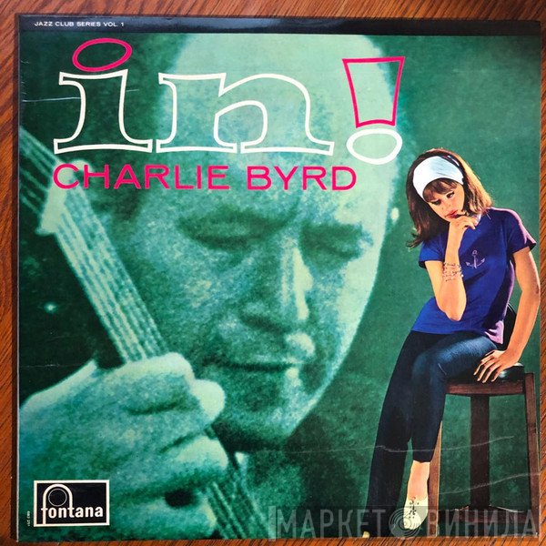 Charlie Byrd  - In!