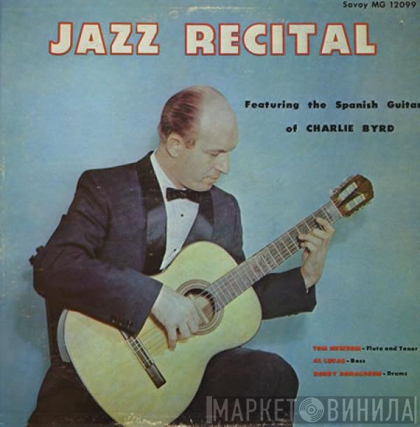 Charlie Byrd  - Jazz Recital