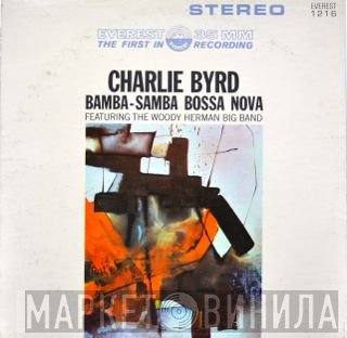 Charlie Byrd, The Woody Herman Big Band - Bamba-Samba Bossa Nova