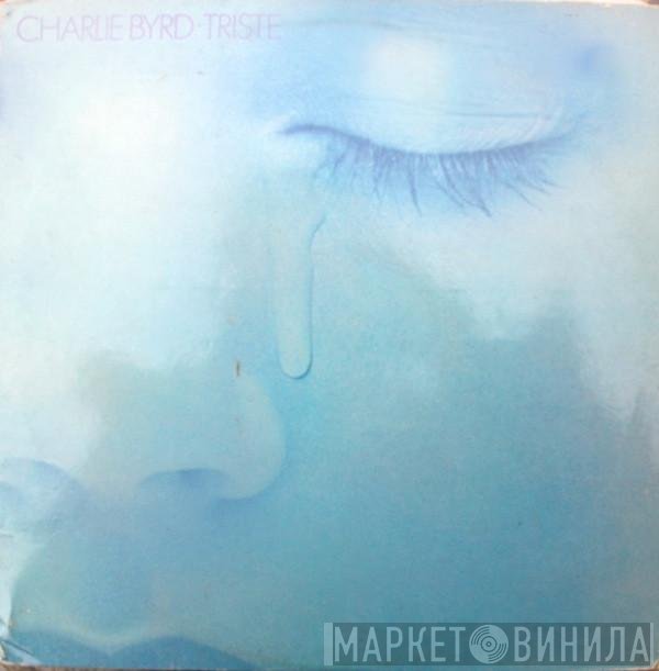 Charlie Byrd - Triste