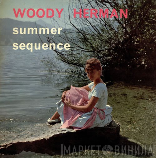 Charlie Byrd, Woody Herman And His Orchestra - Summer Sequence
