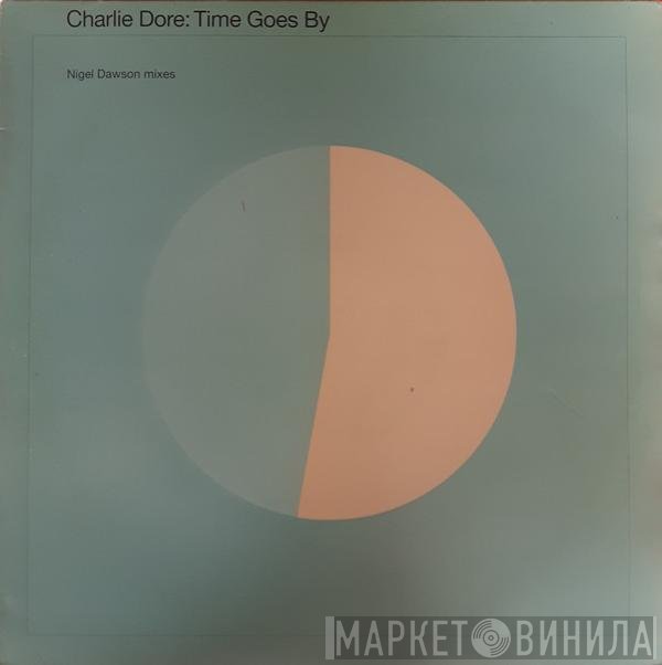 Charlie Dore - Time Goes By (Nigel Dawson Mixes)