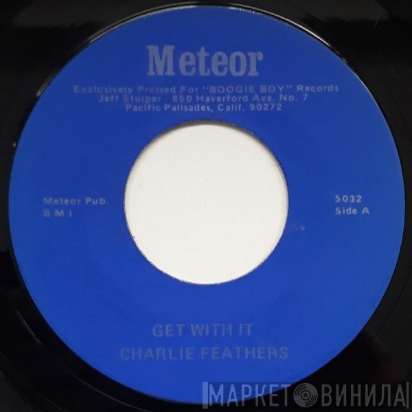 Charlie Feathers - Get With It