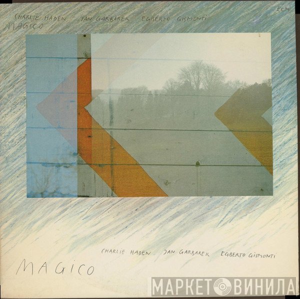 Charlie Haden / Jan Garbarek / Egberto Gismonti  - Magico