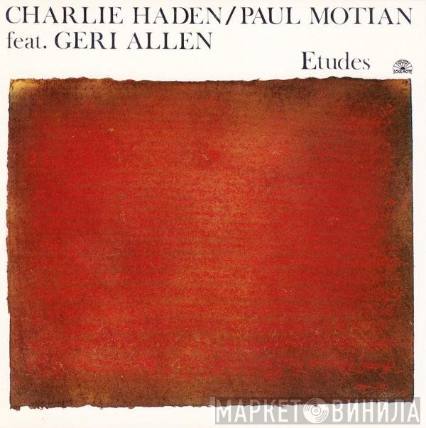 Charlie Haden / Paul Motian Feat. Geri Allen  - Etudes