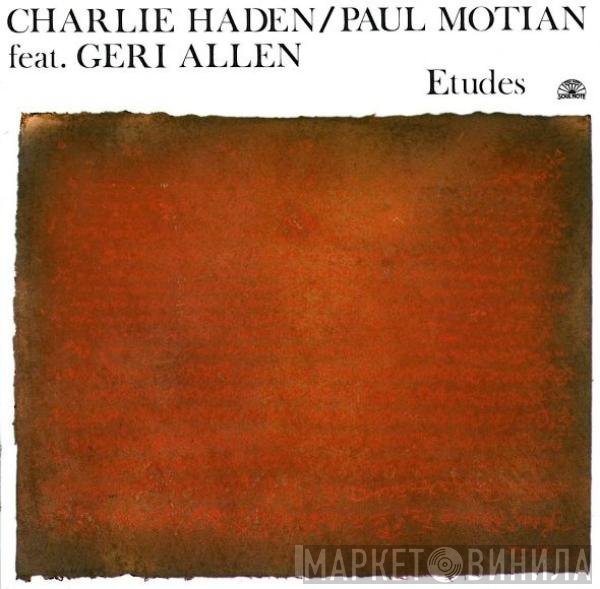 Charlie Haden / Paul Motian feat. Geri Allen  - Etudes