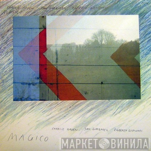 Charlie Haden, Jan Garbarek, Egberto Gismonti  - Magico
