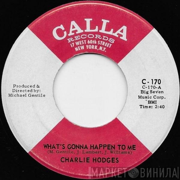 Charlie Hodges - What's Gonna Happen To Me / Let's Do It Again