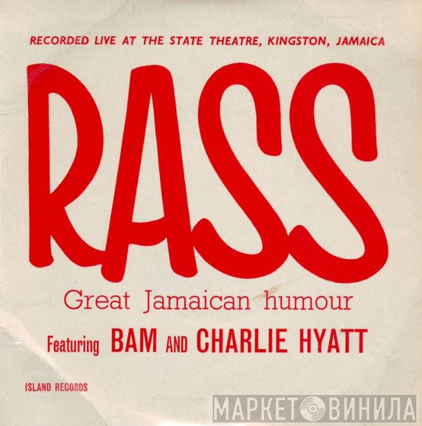 Charlie Hyatt &amp; Bam - Rass!