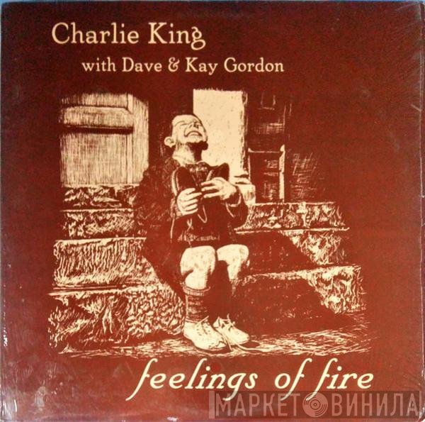 Charlie King  - Feelings Of Fire
