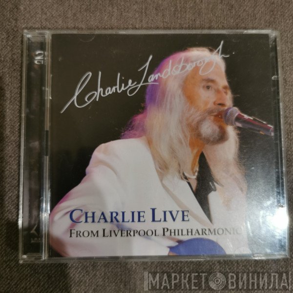 Charlie Landsborough - Charlie Live From Liverpool Philharmonic