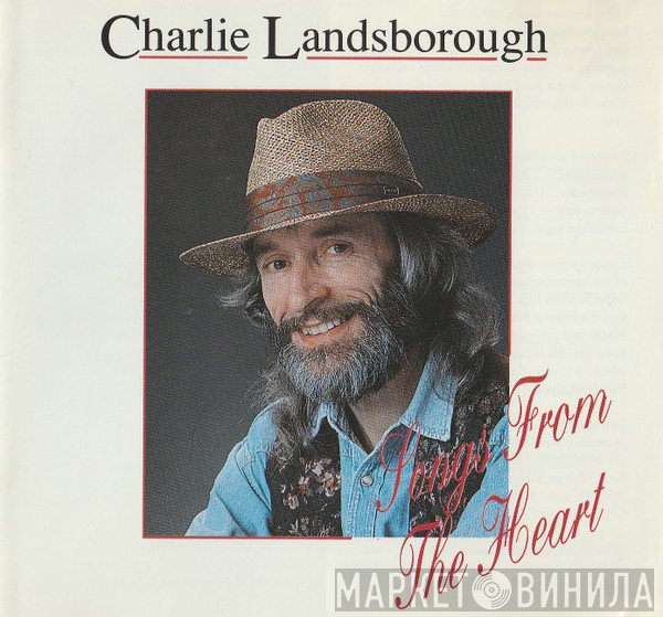 Charlie Landsborough - Songs From The Heart