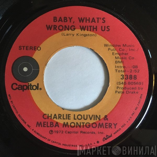 Charlie Louvin, Melba Montgomery - Baby, What's Wrong With Us / Unmatched Wedding Bands