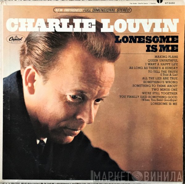 Charlie Louvin - Lonesome Is Me