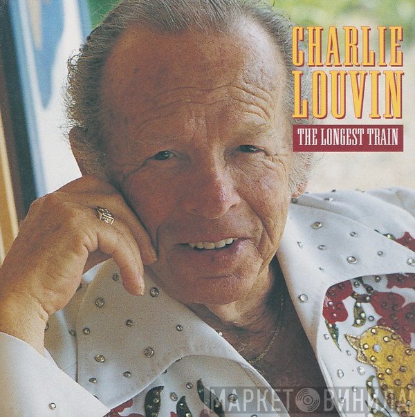Charlie Louvin - The Longest Train