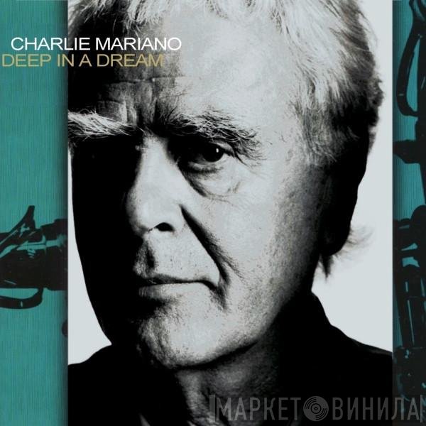 Charlie Mariano  - Deep In A Dream