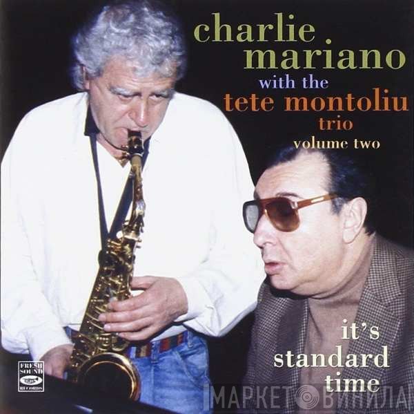 Charlie Mariano, Tete Montoliu Trio - It's Standard Time Volume Two