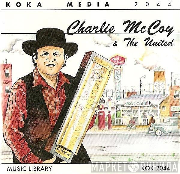 Charlie McCoy & The United - Charlie McCoy & The United