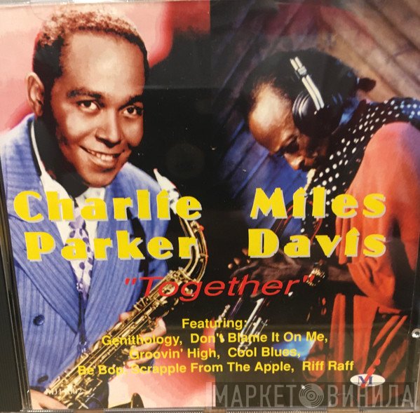Charlie Parker / Miles Davis  - Together